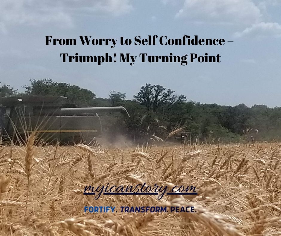 Self Confidence From Worry to Self Confidence-Triumph - My turning Point myicanstory.com