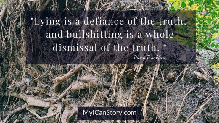 Bold - Speak Truth to Bullshit 2 lying is in defiance of the truth
