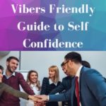 self confidence The positive vibers friendly guide to self confidence