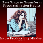 Transform Procrastination Habits