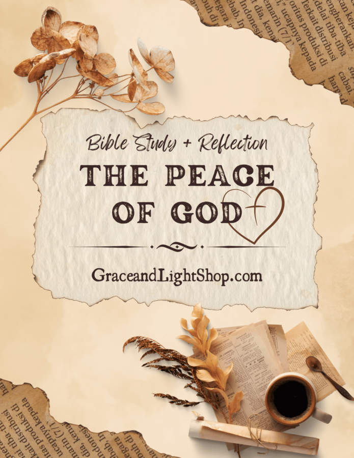 The Peace of god Bible Study + Reflection