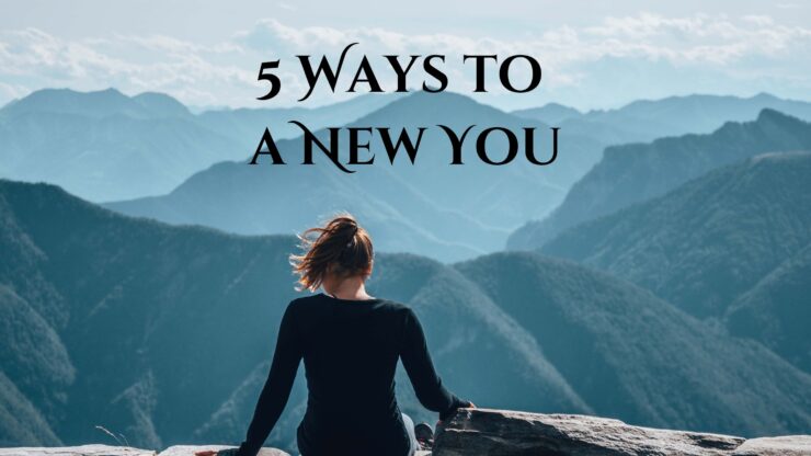 5 ways to a new you