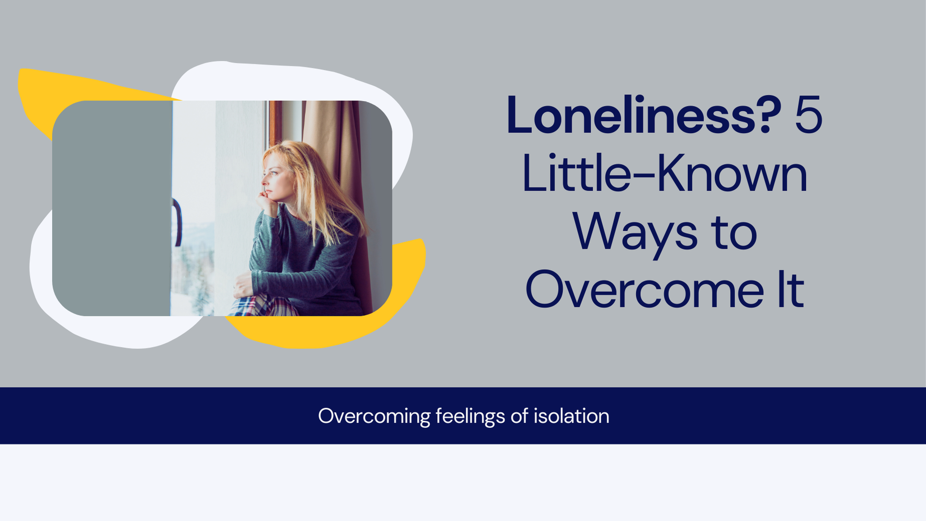 Loneliness: 5 Little-known ways to Overcome it blog banner myicanstory.com