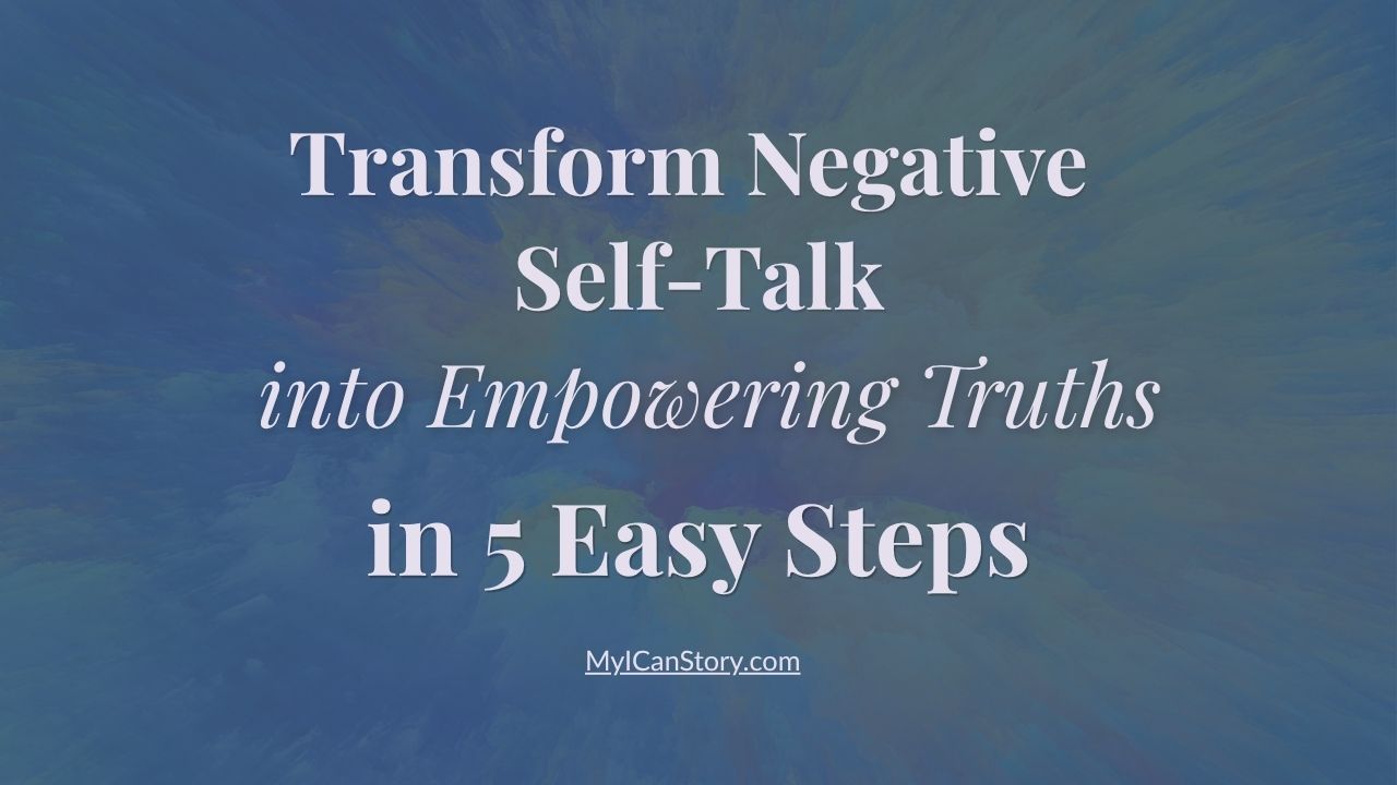 Transform negative self-talk in 5 easy steps