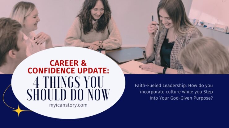 Career and Confience Update: 4 Things You should do now blog banner - MADE IN THE USA