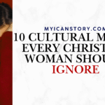 10 Cultural Myths Every Christian Woman Should Ignore