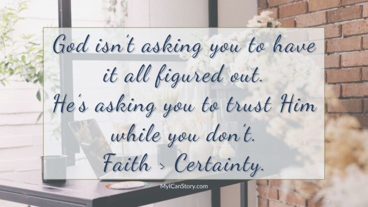 You Don’t Have to Have it All Figured Out: Why Faith is Greater Than Certainty 2 Faith is Greater than Certainty