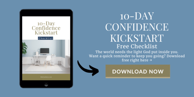 What If Confidence Isn’t a Personality Trait - But a Spiritual Discipline? 3 10-Day Confidence Kickstart Checklist Free Printable download