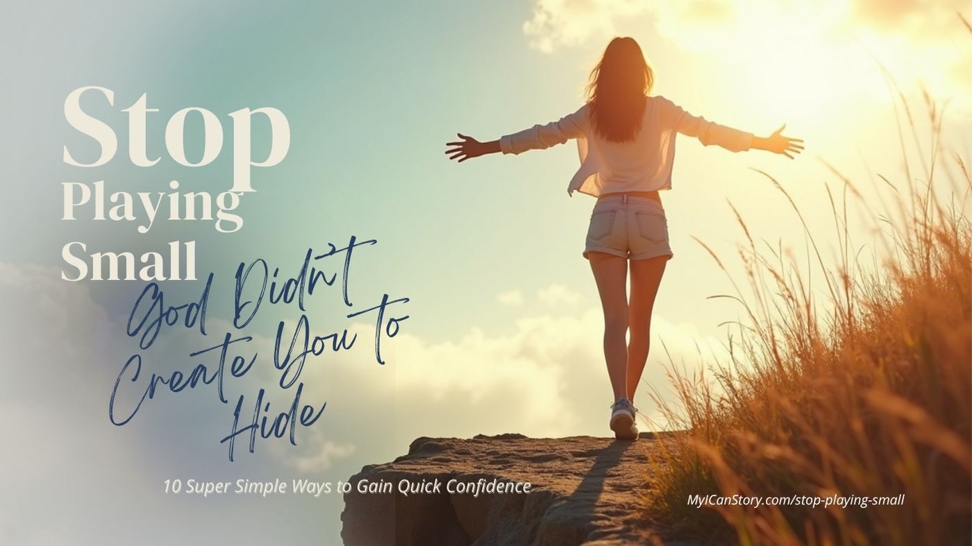 Confident Christian woman walking into sunrise with arms outstretched — blog cover for ‘Stop Playing Small: 10 Ways to Build Confidence in Christ