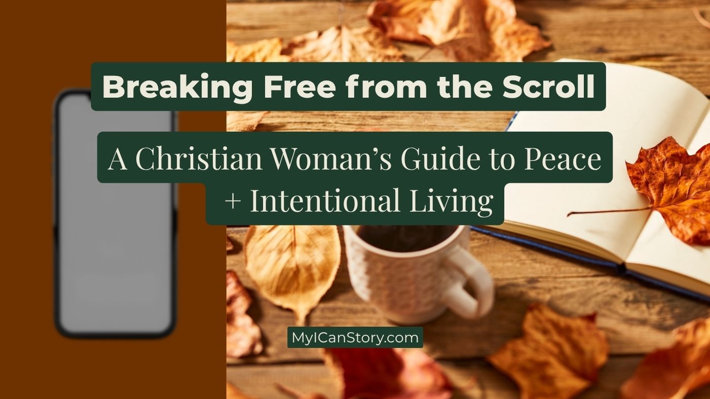 Phone Addiction Christian women blog post stop the scroll