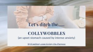 ditch the collywobbles