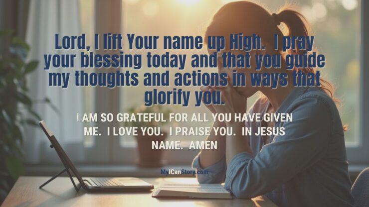 The Power of Morning Routines: 3 Habits Every Christian Must Build 2 Lord, I lift Your name Power of morning routines blog prayer