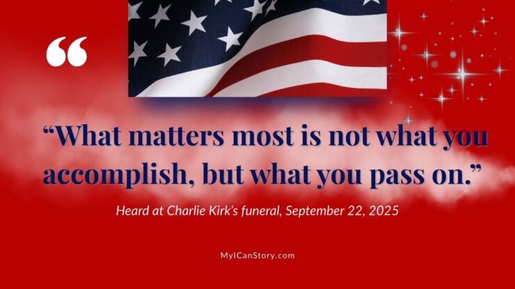 What matters most is not what you accomplish, but what you pass on. quote