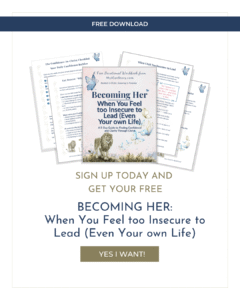 Becoming Her When you feel too insecure to lead even your own life printable