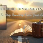 No More Jonah Moves. Time To Stop Running From Your Calling. 1 No More Jonah Moves. Stop Running From your Calling blog post