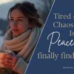 This Is How Peace Finally Finds You