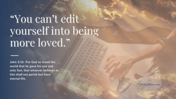 Be Perfect? Let’s Talk About What Jesus Actually Meant. 5 Be perfect you can't edit yourself into being loved