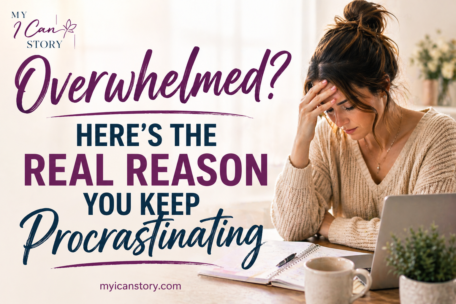 Overwhelmed? Here’s the Real Reason You Keep Procrastinating (And How to Finally Break Free) blog featured image